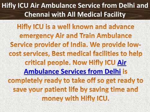 Hifly ICU Air Ambulance Service from Delhi and Chennai with All Medical Facility