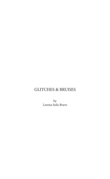 Glitches & Bruises