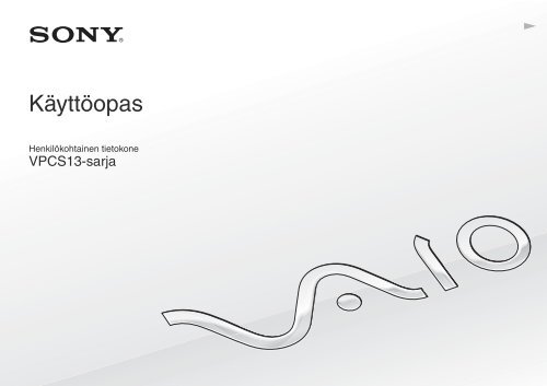 Sony VPCS13X9R - VPCS13X9R Mode d'emploi Finlandais