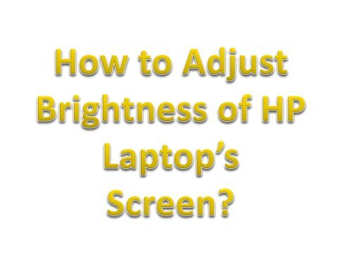 How to Adjust Brightness of HP Laptop’s Screen