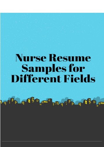Nurse Resume Samples for Different Fields