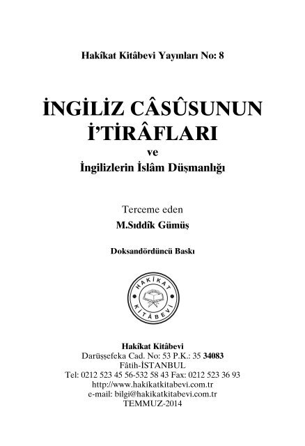 Ingiliz Casusunun itiraflari ve ingilizlerin islam dusmanligi - Terceme Eden M.Siddik Gumus