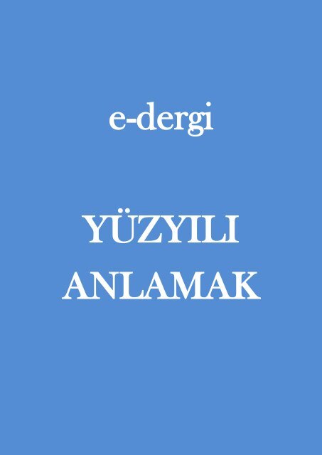 e dergi yüzyılı anlamak