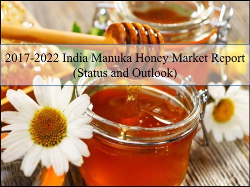 india manuka honey market report