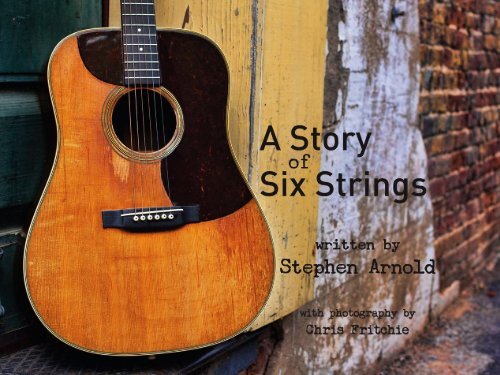 A Story of Six Strings