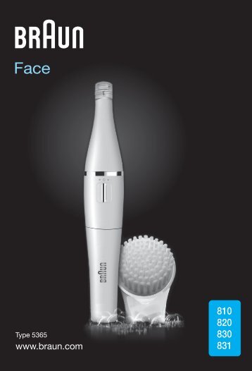 Braun 800, 801, 810, 820, 821, 830, 831, 832, 851, 852, 853 - 810,  820,  830,  831,  Face Manual (DE, UK, FR, ES, PT, IT, NL, DK, NO, SE, FI, PL, CZ, SK, HU, SI, HR, RO, MD, TR, GR, RS, LT, LV, EE, BA, MK, BG, RU, UA, ARAB)