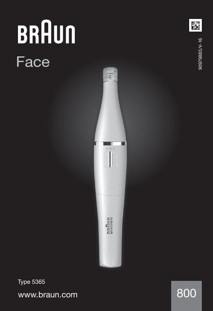 Braun 800, 801, 810, 820, 821, 830, 831, 832, 851, 852, 853 - 800,  Face Manual (DE, UK, FR, ES, PT, IT, NL, DK, NO, SE, FI, PL, CZ, SK, HU, HR, SL, TR, RO, GR, BG, RU, UA, ARAB)