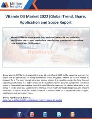 Vitamin D3 Market 2022Global Trend, Share, Application and Scope Report