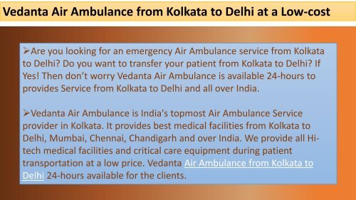 Vedanta Air Ambulance from Kolkata to Delhi at a Low-cost