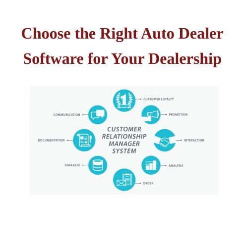 Choose the Right Automobile Sales Software for Your Dealership