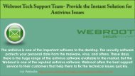 Are you facing any problems in the Webroot Antivirus?