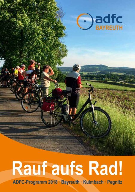 Programm 2018 - Rauf aufs Rad - ADFC Kreisverband Bayreuth -  Allgemeiner Deutscher Fahrrad-Club e. V.