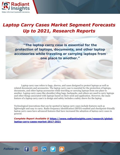 Laptop Carry Cases Market Segment Forecasts Up to 2021, Research Reports