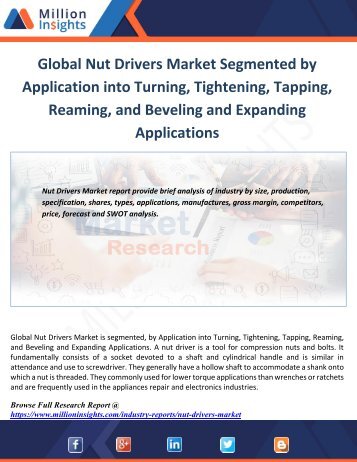 Global Nut Drivers Market Segmented by Application into Turning, Tightening, Tapping, Reaming, and Beveling and Expanding Applications