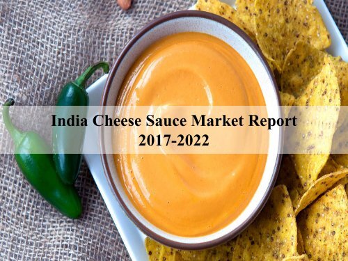 India Cheese Sauce Market Report1