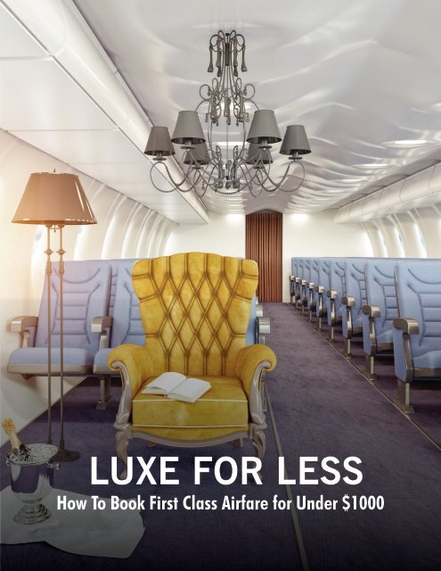 Luxe for Less: How to book first class airfare for under $1000