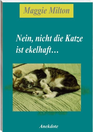 Nein, die katze ist nicht ekelhaft