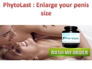 PhytoLast  Enlarge your penis size
