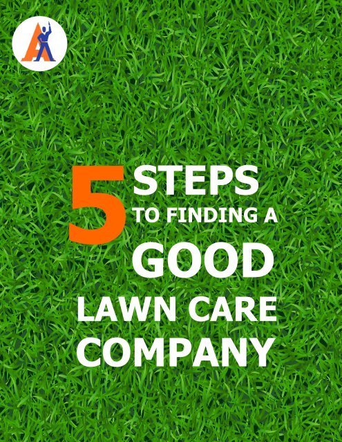 5 Steps to Finding a Good Lawn Care Company