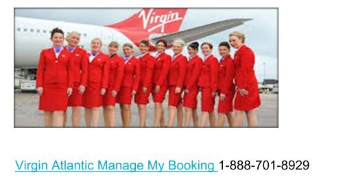 Virgin Atlantics Manage My Booking 1-888-701-8929