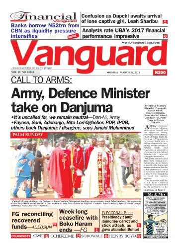 26032018 - CALL TO ARMS: Army, Defence Minister take on Danjuma