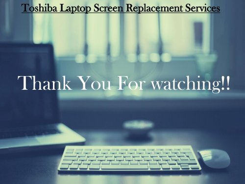 Call@+971-523252808 for Toshiba Screen Replacement Services