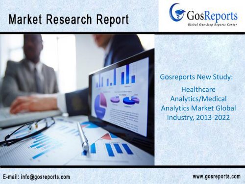 Healthcare Analytics Medical Analytics Market Global Industry, 2013-2022
