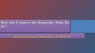 How can I remove the Kaspersky from the PC
