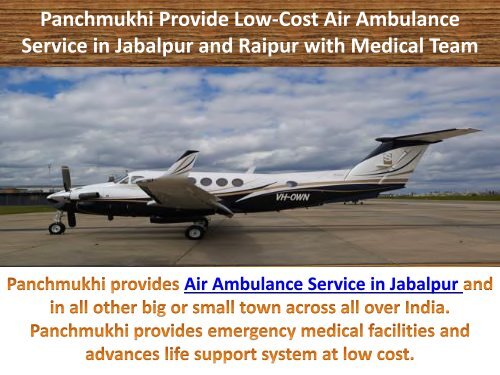 Panchmukhi Provide Low-Cost Air Ambulance Service in Jabalpur and Raipur with Medical Team