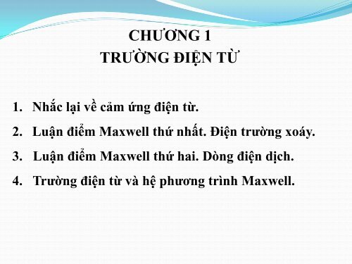 SILDE BÀI GIẢNG VẬT LÍ ĐẠI CƯƠNG 2 FULL - PHẠM THỊ HẢI MIỀN - BỘ MÔN VẬT LÝ ỨNG DỤNG