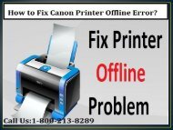 Call 1--800-213-8289 to fix Canon Printer Offline Error