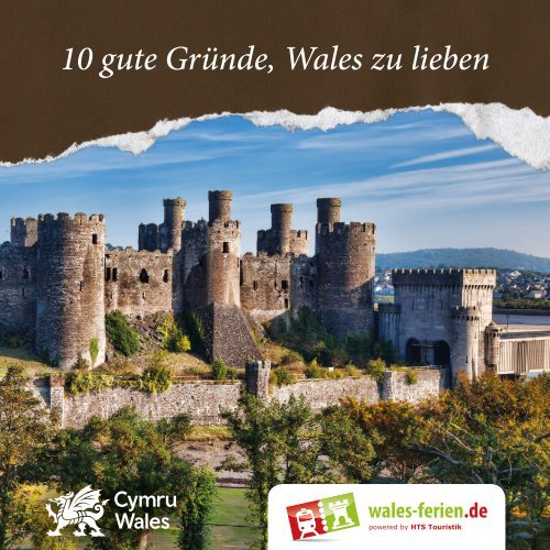 10 gute Gründe, Wales zu lieben