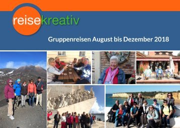 Gruppenreisen August bis Dezember 2018