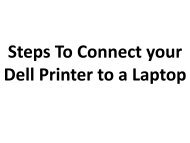 Easy Steps to Connect your Dell Printer to a Laptop