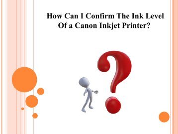 How Can I Confirm The Ink Level of a Canon Inkjet Printer?