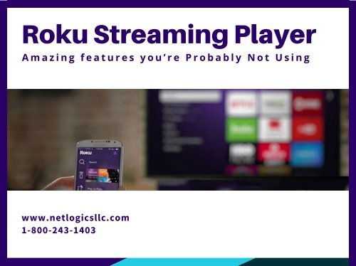 Amazing Features of Roku Streaming Player