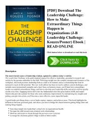 [PDF] Download The Leadership Challenge: How to Make Extraordinary Things Happen in Organizations (J-B Leadership Challenge: Kouzes/Posner) Ebook | READ ONLINE