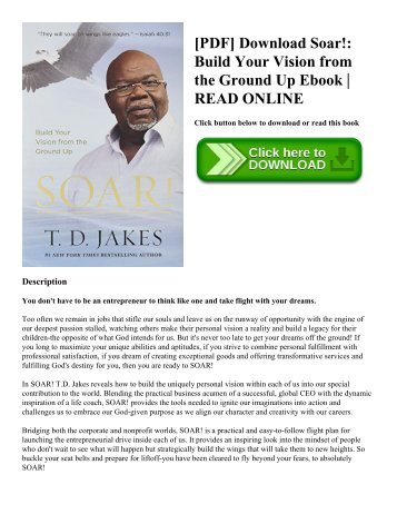[PDF] Download Soar!: Build Your Vision from the Ground Up Ebook | READ ONLINE