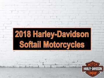 2018 Harley-Davidson Softail Motorcycles