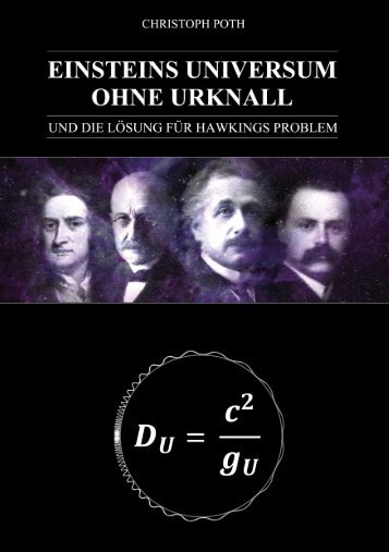 Einsteins Universum ohne Urknall