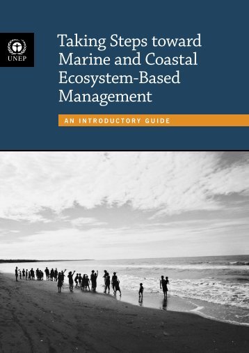 Taking Steps toward Marine and Coastal Ecosystem-Based ... - UNEP