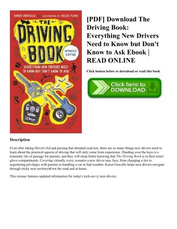 [PDF] Download The Driving Book: Everything New Drivers Need to Know but Don't Know to Ask Ebook | READ ONLINE