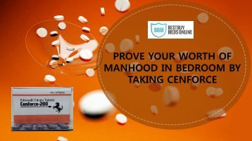 PROVE YOUR WORTH OF MANHOOD IN BEDROOM BY TAKING CENFORCE