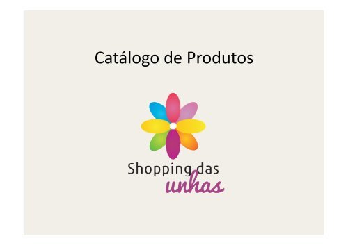 Catalogo Shopping das Unhas