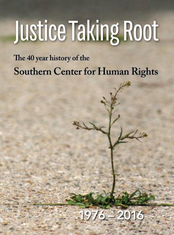 Justice Taking Root-40 Year History of SCHR