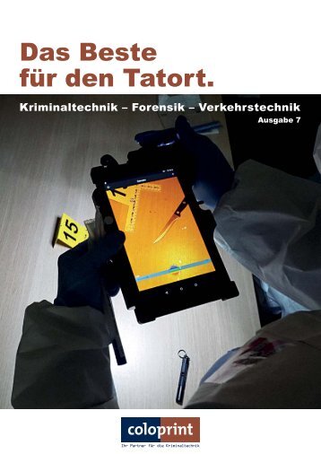 Coloprint GmbH - Das Beste für den Tatort. Ausgabe 7