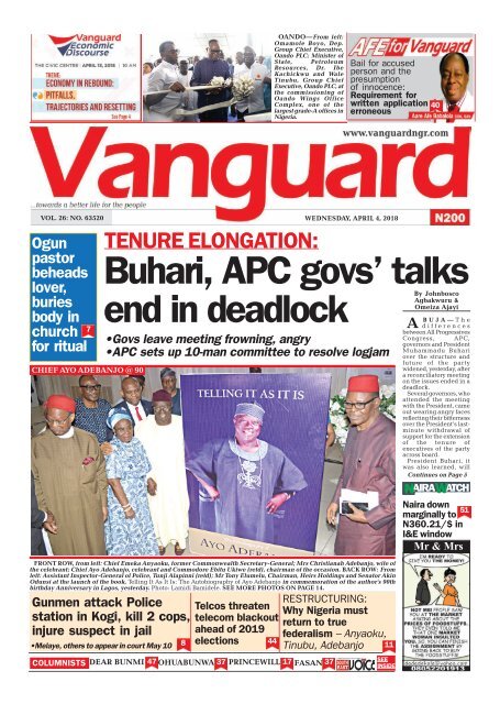 04042018 -TENURE ELONGATION: Buhari, APC govs’ talks end in deadlock