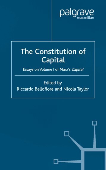 The Constitution of Capital: Essays on Volume 1 of Marx's Capital