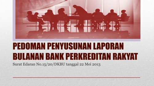 Ojk 2 Pedoman Penyusunan Laporan Bulanan Bpr
