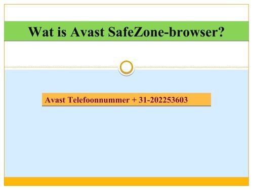 Wat is Avast SafeZone-browser
